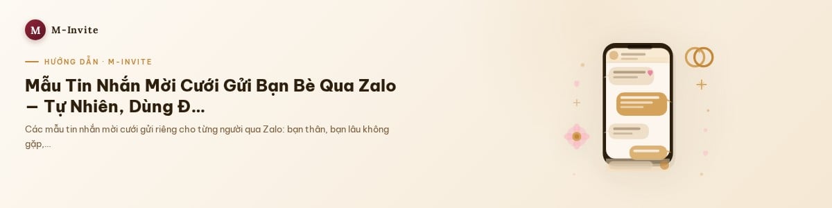 Mẫu Tin Nhắn Mời Cưới Gửi Bạn Bè Qua Zalo — Tự Nhiên, Dùng Được Ngay